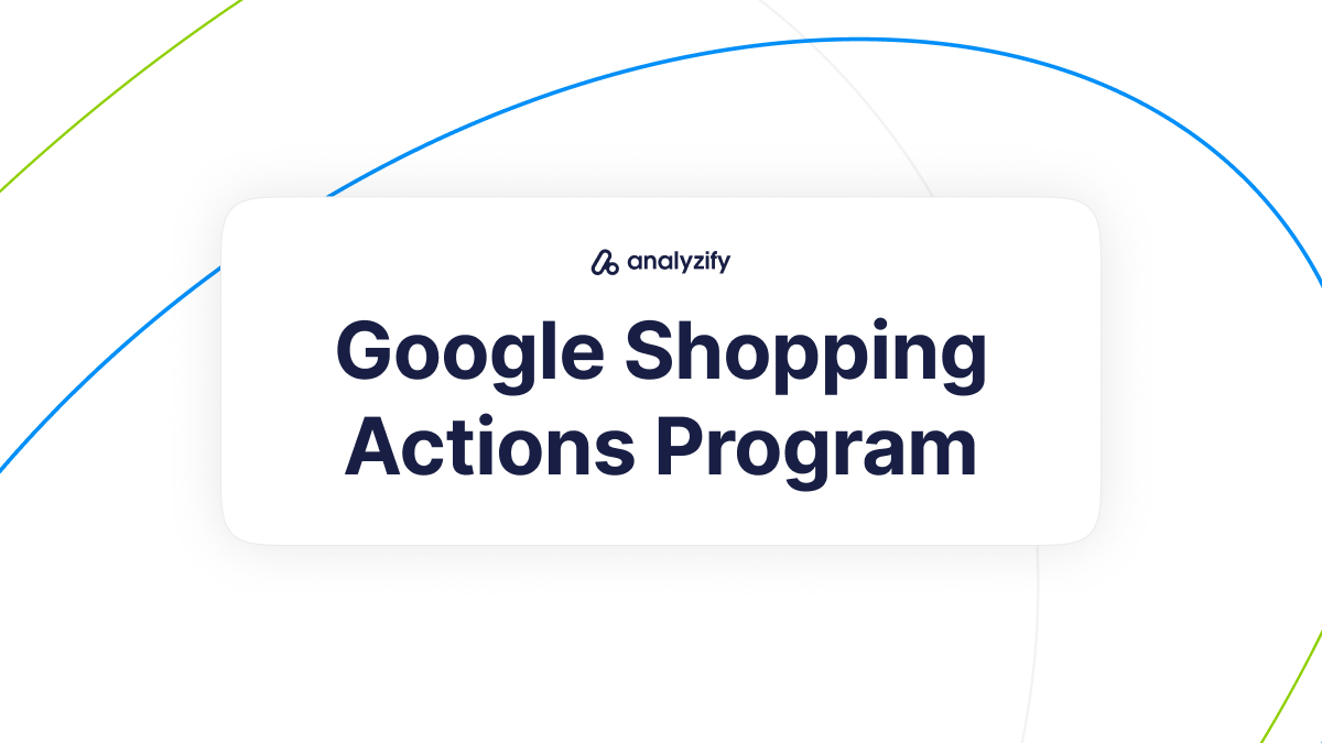Google Shopping Actions Program