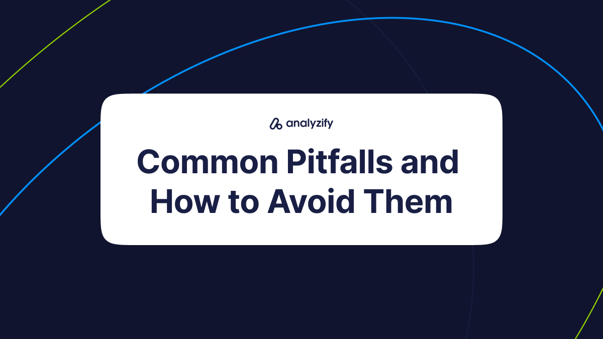Common Pitfalls and How to Avoid Them