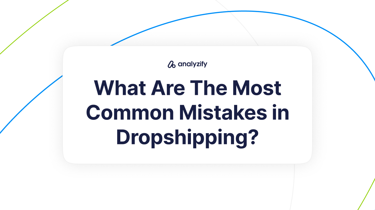 what are the most common mistakes in dropshipping seperator