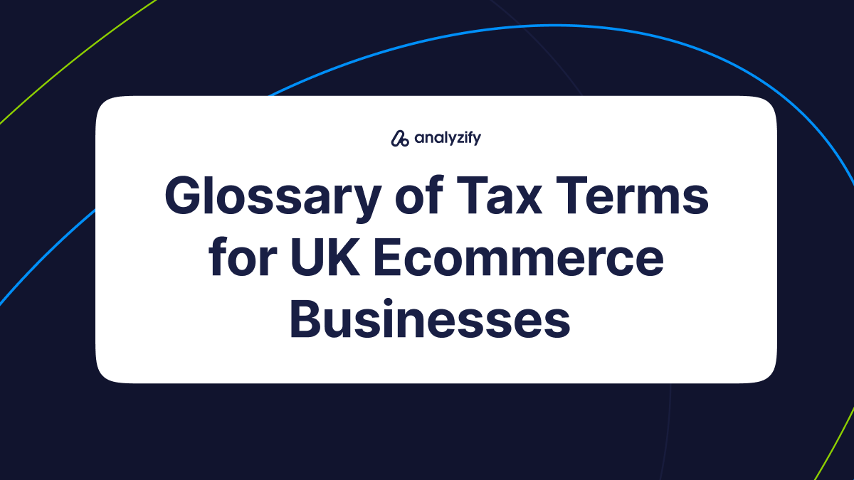 UK Tax Rules for Ecommerce Businesses