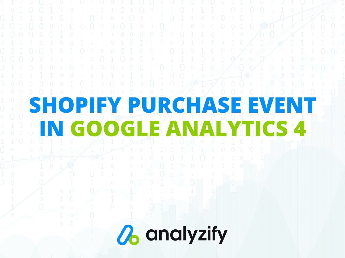 Shopify Purchase Event - GA4