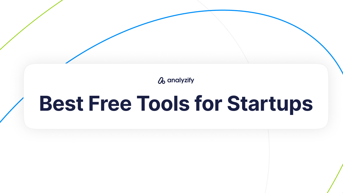 Final Words: Best Free Tools for Startups