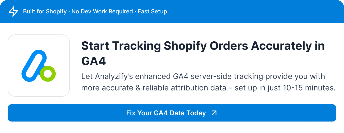 Fix your Shopify data and make confident decisions with Analyzify