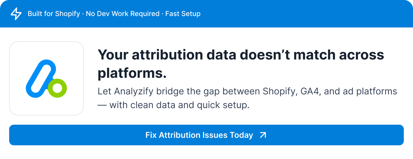 Fix your Shopify data and make confident decisions with Analyzify