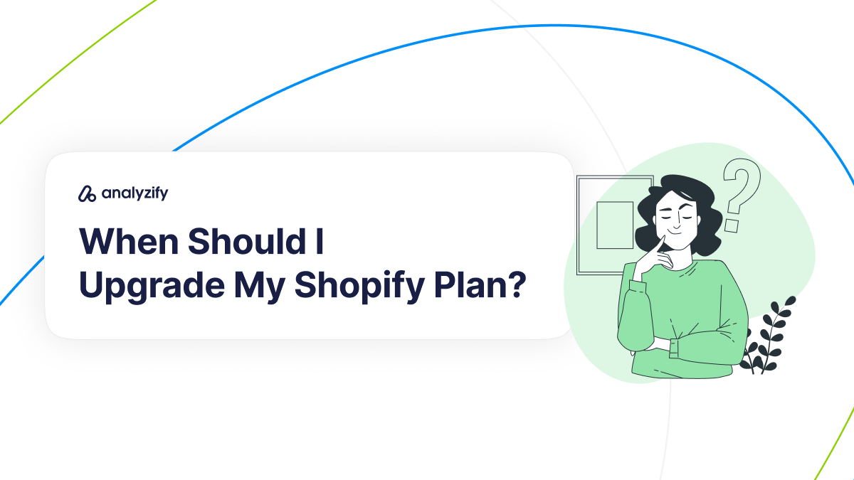 comparing-shopify-plans-when-to-upgrade-your-shopify-plan-grgifIbL.png